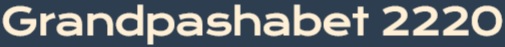 grandpashabet2220