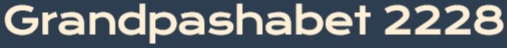 grandpashabet2228